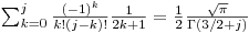 $\sum_{k=0}^j \frac{ (-1)^k}{k! (j-k)!} \frac{1}{2k+1} = \frac{1}{2} \frac{\sqrt{\pi}}{\Gamma(3/2 + j)}$