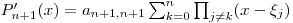 $P_{n+1}'(x) = a_{n+1,n+1} \sum_{k=0}^n \prod_{j \neq k} (x-\xi_j)$
