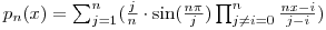 $p_n(x) = \sum_{j=1}^n (\frac{j}{n}\cdot\sin(\frac{n\pi}{j})\prod_{j\neq i = 0}^n \frac{nx-i}{j-i})$
