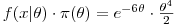 $f(x|\theta) \cdot \pi(\theta) = e^{-6 \theta} \cdot \frac{\theta^4}{2}$