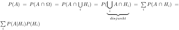 $P(A) = P(A \cap \Omega) = P(A \cap \bigcup\limits_i H_i) = P(\underbrace{\bigcup\limits_i A \cap H_i}_{disjunkt})=\sum\limits_i P(A \cap H_i)=\sum\limits_i P(A|H_i)P(H_i)$