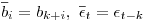 $$\overline b_i = b_{k+i},~\overline\epsilon_t=\epsilon_{t-k}$$